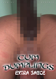 Cum Dumplings Extra Sauce