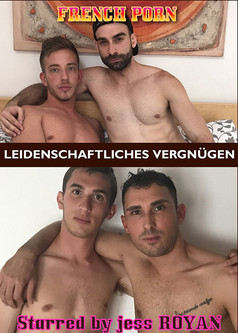 French porn : Leidenschaftliches Vergnügen