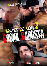 Brutes de sexe 2 : Bronx Gangsta