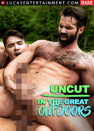 Uncut in the Great Outdoors